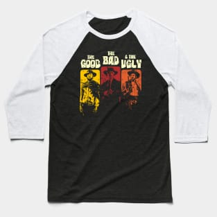 The Good, The Bad, & The Ugly Baseball T-Shirt